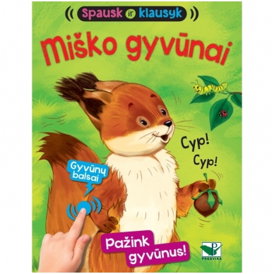 BROKAS!!! Spausk ir klausyk. Miško gyvūnai (iš grąžinimų, garsai veikia)