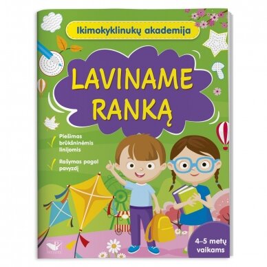 Ikimokyklinukų akademija. Laviname ranką 4-5 metų vaikams