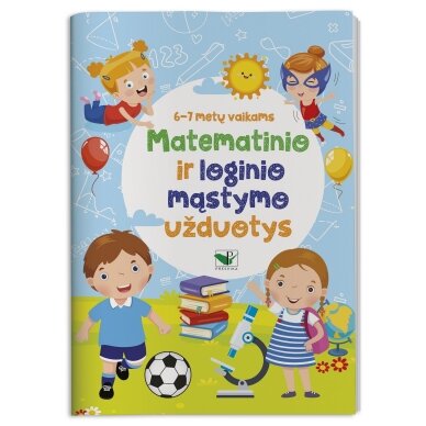 Matematinio ir loginio mąstymo užduotys 6-7 metų vaikams