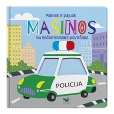 Paliesk ir pajusk. Mašinos. Su liečiamaisiais paviršiais