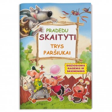 BROKAS. Pradedu skaityti. Trys paršiukai (DIDŽIOSIOMIS RAIDĖMIS IR SKIEMENIMIS) (iš grąžinimų)