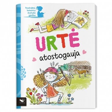 Urtė atostogauja. Pasakojimai, lavinantys skaitymo įgūdžius